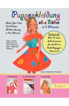 Coperta cărții 'Puppenkleidung ohne N�hen, Band 1 - Doll Fashion Without Sewing, Vol. 1: Mit 13 tollen Schnittmustern f�r alle 29 cm'