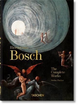 Hieronymus Bosch. the Complete Works. 40th Ed. - Stefan Fischer