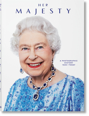 Her Majesty. a Photographic History 1926-Today - Christopher Warwick
