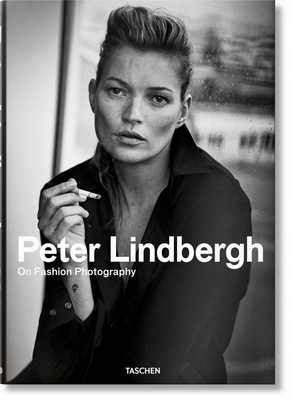 Peter Lindbergh. on Fashion Photography - Peter Lindbergh