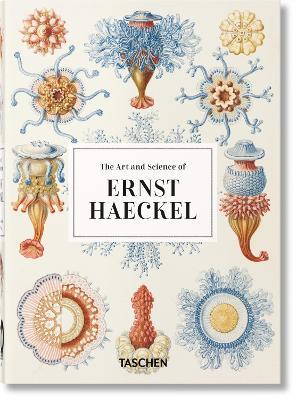 The Art and Science of Ernst Haeckel. 40th Ed. - Rainer Willmann