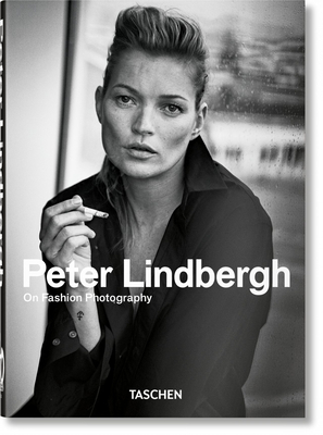 Peter Lindbergh. on Fashion Photography. 40th Ed. - Peter Lindbergh