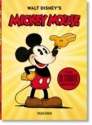 Walt Disney's Mickey Mouse. the Ultimate History. 40th Ed. - David Gerstein