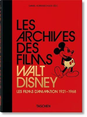 Les Archives Des Films Walt Disney. Les Films d'Animation 1921-1968. 40th Ed. - Daniel Kothenschulte