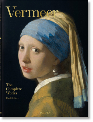 Vermeer. the Complete Works - Karl Sch�tz