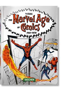The Marvel Age of Comics 1961-1978. 40th Ed. - Roy Thomas