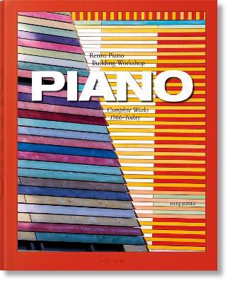 Piano. Complete Works 1966-Today - Philip Jodidio