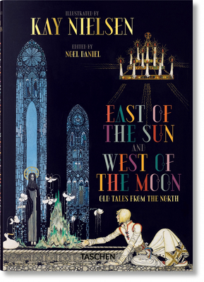 Kay Nielsen. East of the Sun and West of the Moon - Noel Daniel
