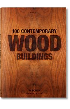 100 Contemporary Wood Buildings - Philip Jodidio