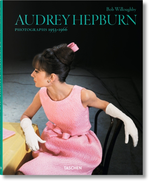 Bob Willoughby. Audrey Hepburn. Photographs 1953-1966 - Bob Willoughby