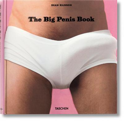 The Big Penis Book - Dian Hanson