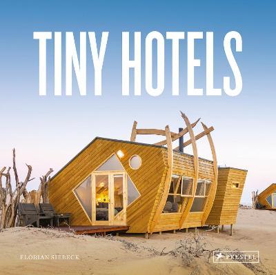 Tiny Hotels - Florian Siebeck