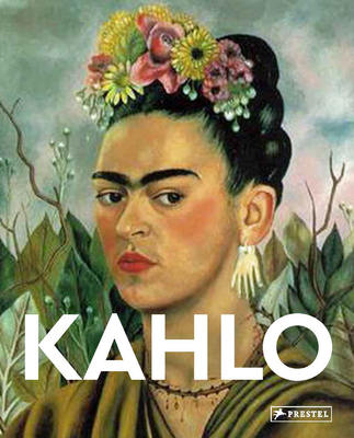 Kahlo: Masters of Art - Eckhard Hollmann