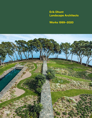 Erik Dhont: Landscape Architects: Works 1999-2020 - Erik Dhont