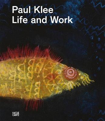 Paul Klee: Life and Work - Paul Klee