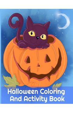Poza produsului Halloween Coloring And Activity Book: Spooky Activities For Kids 3-5 & Parents, 8.5x11, 110 Pages, Printed On One Side To Be Safe For Color Markers - - Boo Spooky