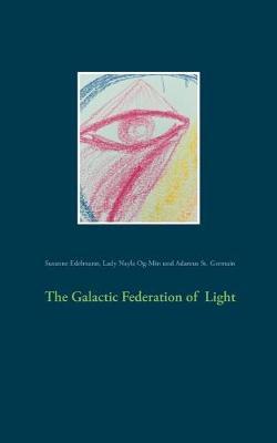 The Galactic Federation of Light - Susanne Edelmann