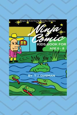Ninja Comic Kids Book For Age 6 - 8 - T. J. Gusman