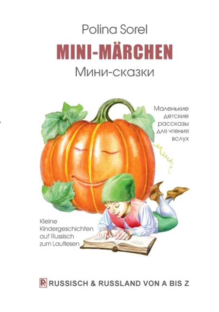 Mini-M�rchen: Kleine Kindergeschichten auf Russisch zum Lautlesen - Polina Sorel