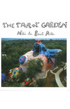 Coperta cărții 'The Tarot Garden - Niki De Saint Phalle'