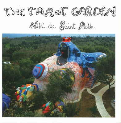 Coperta cărții 'The Tarot Garden - Niki De Saint Phalle'