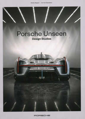Porsche Unseen: Design Studies - Stefan Bogner