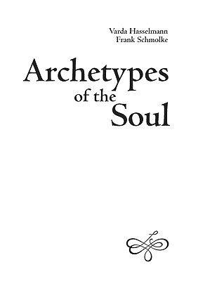 Archetypes of the Soul - Varda Hasselmann