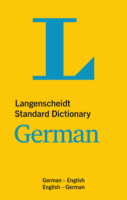 Langenscheidt Standard Dictionary German: German-English/English-German - Langenscheidt Editorial Team