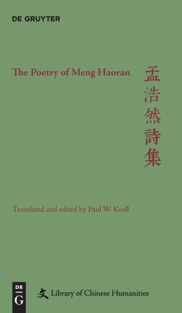 The Poetry of Meng Haoran - Paul W. Kroll