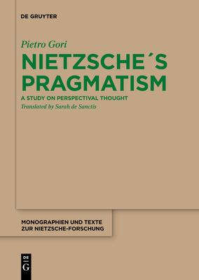 Coperta cărții 'Nietzsche�s Pragmatism - Pietro Gori'