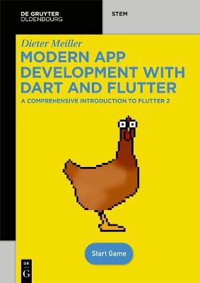 Modern App Development with Dart and Flutter 2 - Dieter Meiller