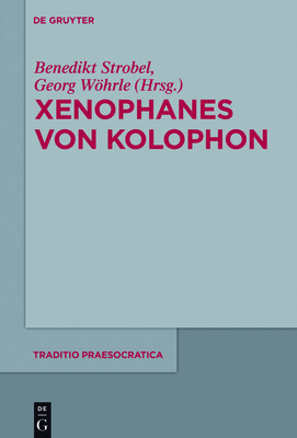 Xenophanes Von Kolophon - Benedikt Strobel