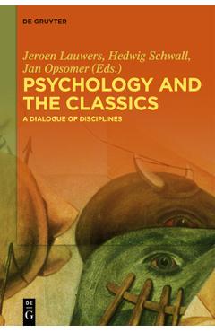 Coperta cărții 'Psychology and the Classics - Jeroen Lauwers'