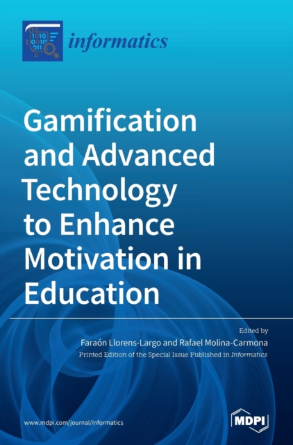 Gamification and Advanced Technology to Enhance Motivation in Education - Fara�n Llorens-largo