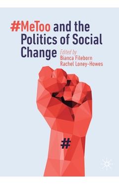 Poza produsului #Metoo and the Politics of Social Change - Bianca Fileborn