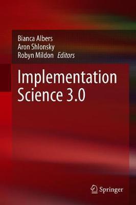 Implementation Science 3.0 - Bianca Albers