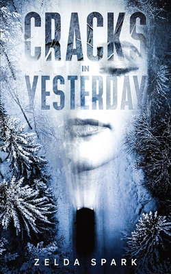 Cracks in Yesterday - Zelda Spark