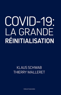 Covid-19: La Grande R�initialisation - Thierry Malleret