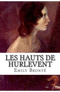 Poza produsului Les Hauts de Hurlevent - Frederic Delebecque