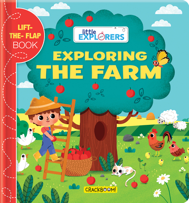 Little Explorers: Exploring the Farm: (A Lift the Flap Book) - Sonia Baretti