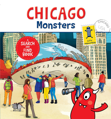 Chicago Monsters: A Search-And-Find Book - Carine Laforest