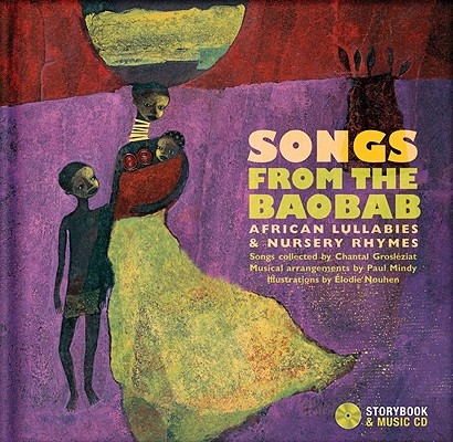 Songs from the Baobab: African Lullabies & Nursery Rhymes - Chantal Grosl�ziat