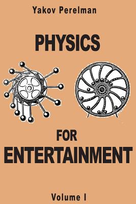 Physics for Entertainment - Yakov Perelman