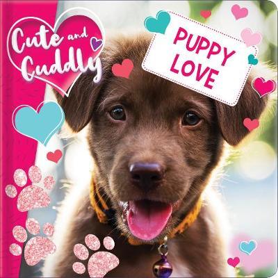 Cute and Cuddly: Puppy Love - Marine Guion