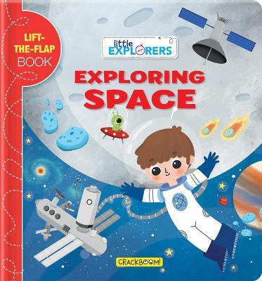 Little Explorers: Exploring Space - Sonia Baretti