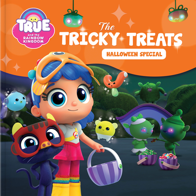True and the Rainbow Kingdom: The Tricky Treats (Halloween Special): Includes a Halloween Mask! - Guru Animation Studio