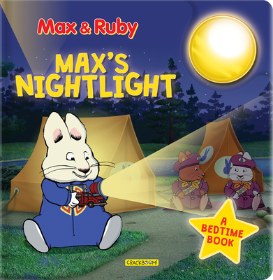 Max & Ruby: Max's Nightlight: A Bedtime Book - Nelvana Ltd