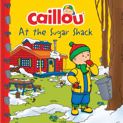 Caillou at the Sugar Shack - Carine Laforest