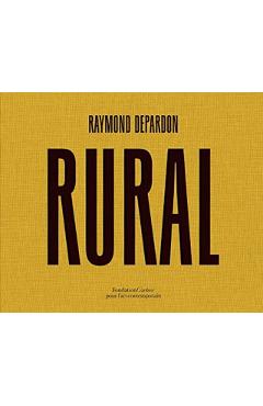 Raymond Depardon: Rural - Raymond Depardon