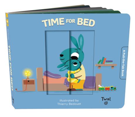 Time for Bed: A Pull-The-Tab Book - Bedouet Thierry